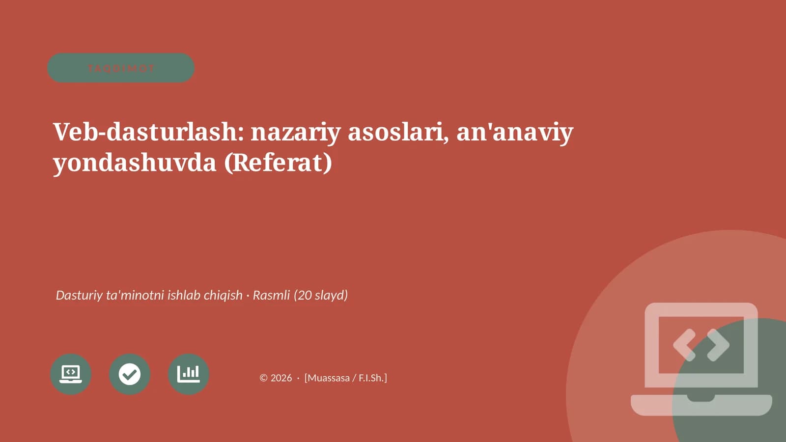 Veb-dasturlash: nazariy asoslari, an'anaviy yondashuvda (Referat)