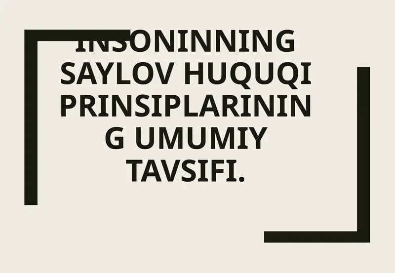 Insonning saylov huquqini prinsiplari