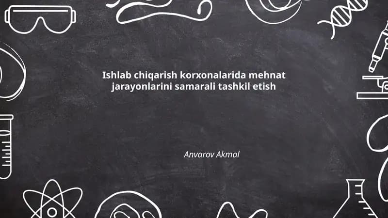 Mehnat jarayonlarini rejalashtirish va tashkil etish