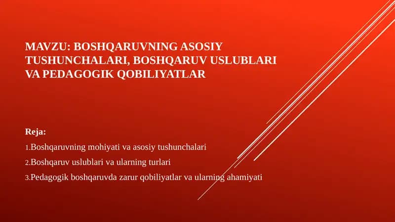 Boshqaruvning asosiy tushunchalari, boshqaruv uslublari va pedagogik qobiliyatlar