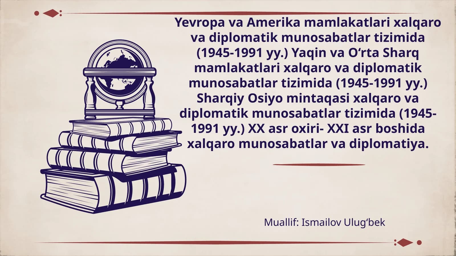 XXasroxiri- XXIasrboshidaxalqaromunosabatlarvadiplomatiya