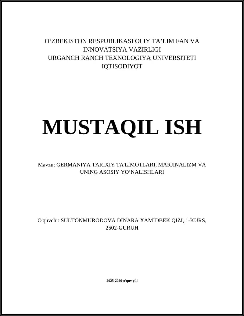 GERMANIYA TARIXIY TA'LIMOTLARI, MARJINALIZM VA UNING ASOSIY YOʻNALISHLARI