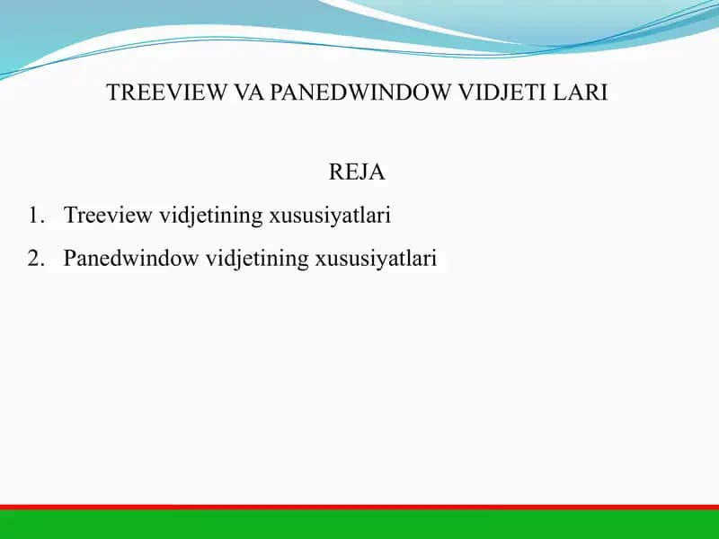 Treeview va Panedwindow vidjetlari