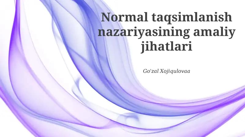 Normal taqsimlanish nazariyasining amaliy jihatlari