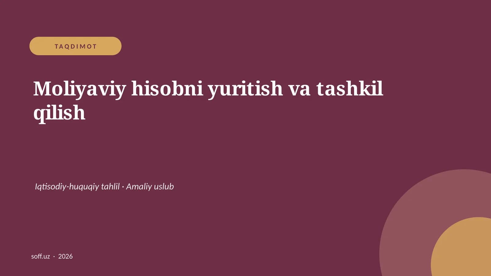 Moliyaviy hisobni yuritish va tashkil qilish