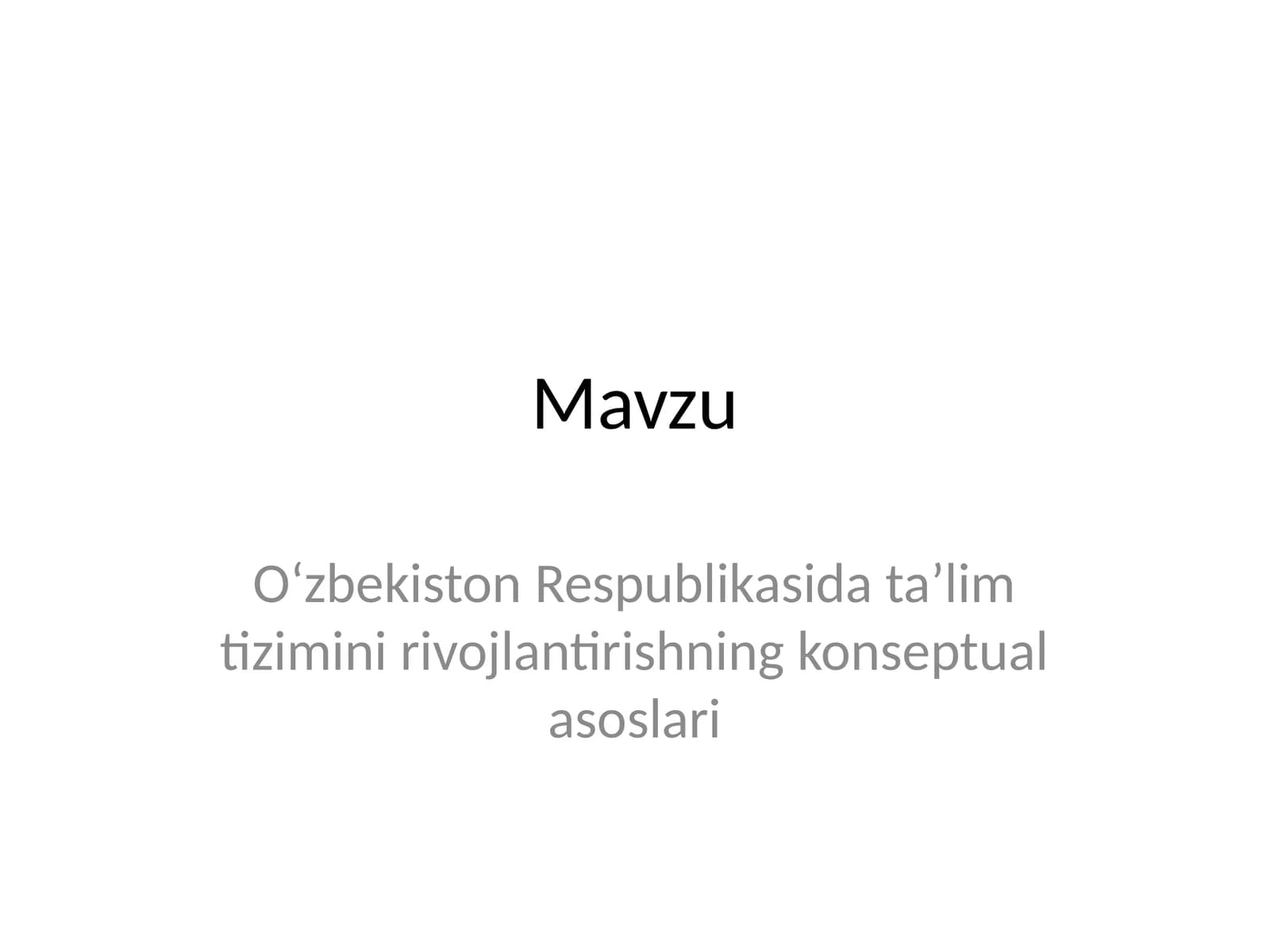 O‘zbekiston Respublikasida ta’lim tizimini rivojlantirishning konseptual asoslari