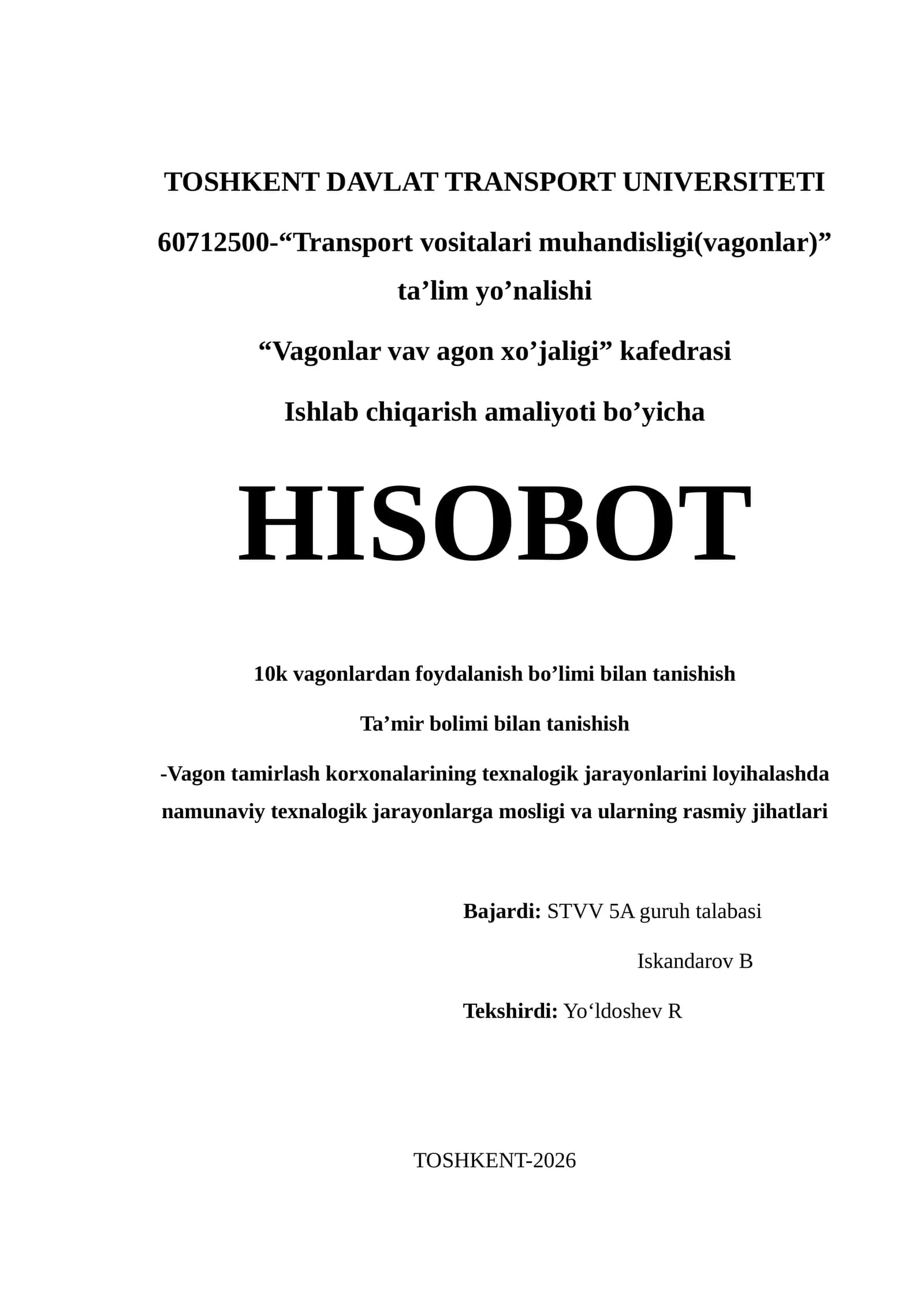 10k vagonlardan foydalanish bo’limi bilan tanishish
Ta’mir bolimi bilan tanishish