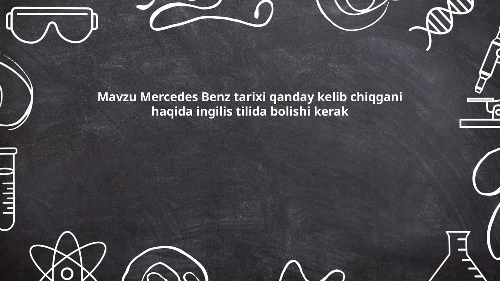 Mercedes Benz tarixi qanday kelib chiqgani haqida ingilis tilida bolishi kerak