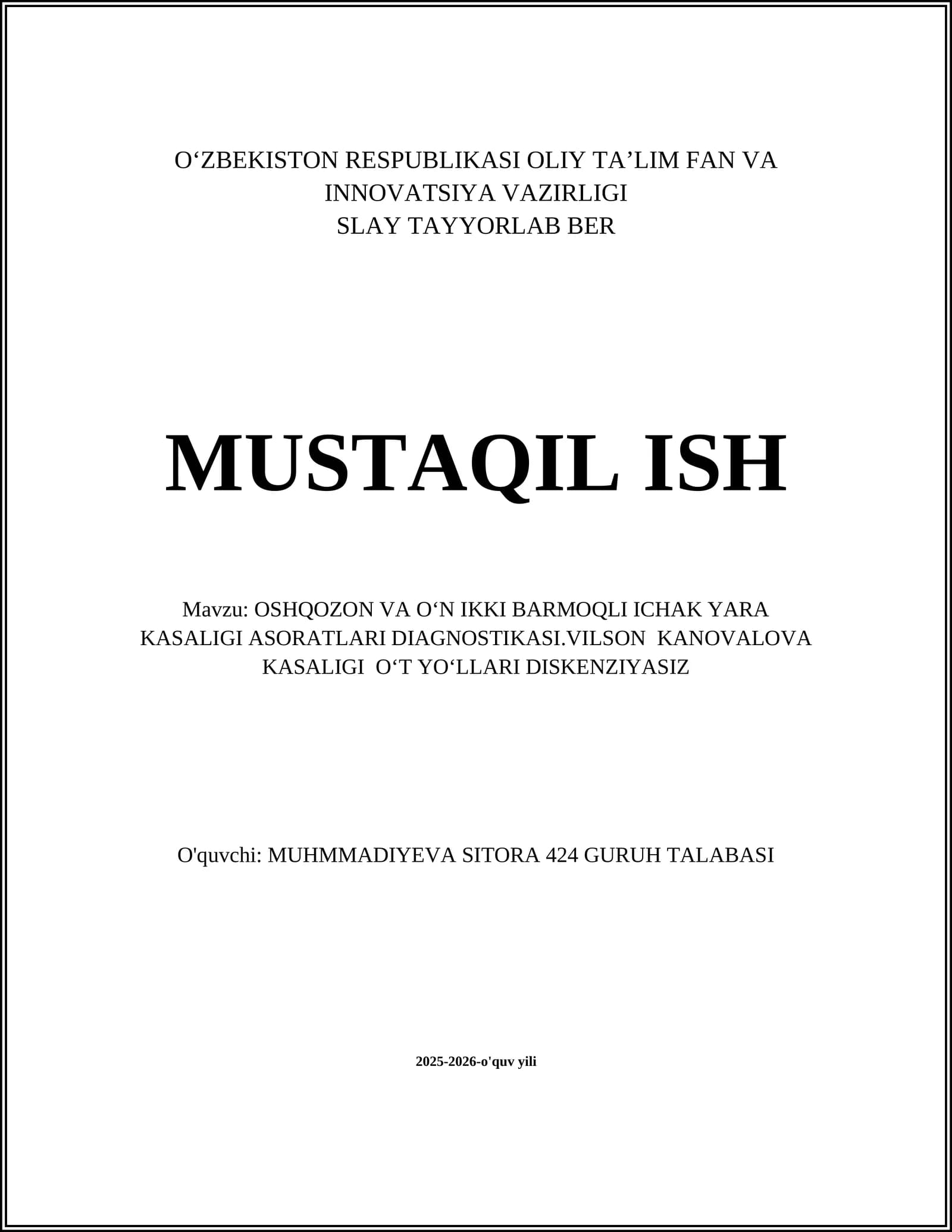 OSHQOZON VA OʻN IKKI BARMOQLI ICHAK YARA KASALIGI ASORATLARI DIAGNOSTIKASI.VILSON KANOVALOVA KASALIGI OʻT YOʻLLARI DISKENZIYASIZ