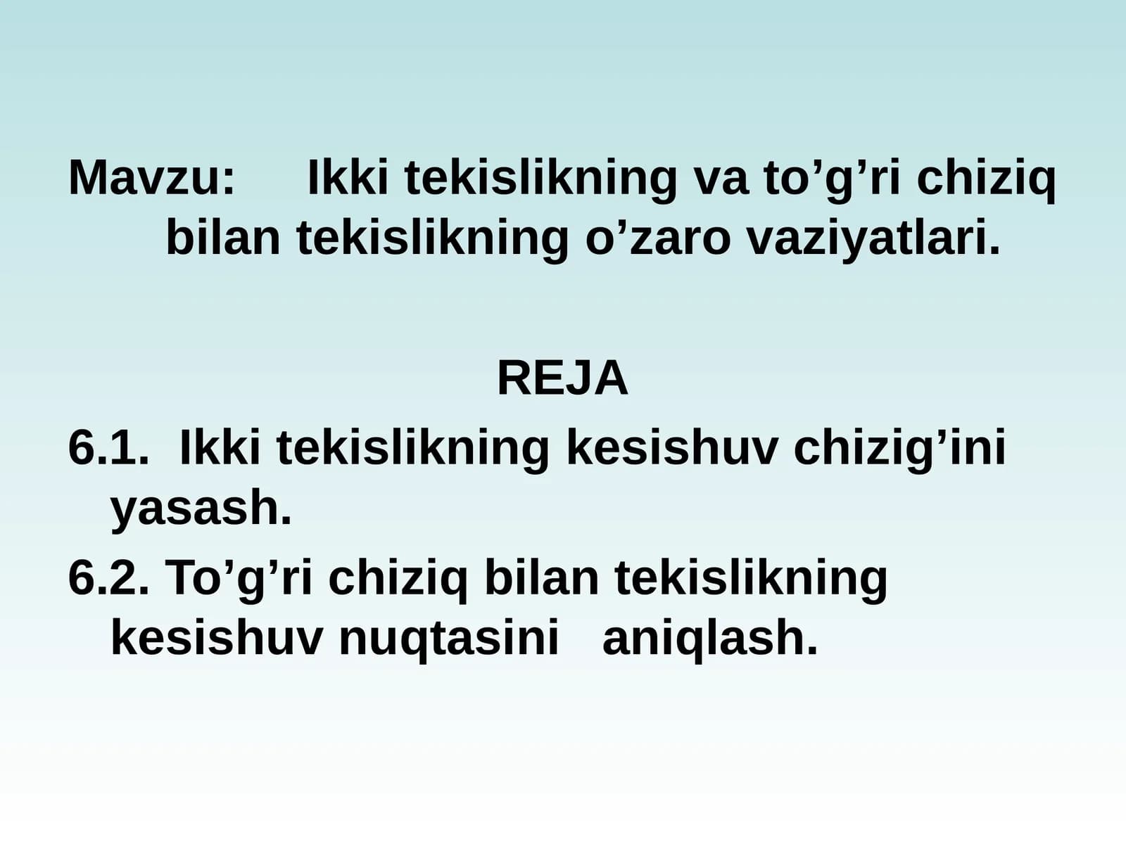 Ikki tekislikning vаto’g’ri chiziq bilаntekislikning o’zаrо vаziyatlаri
