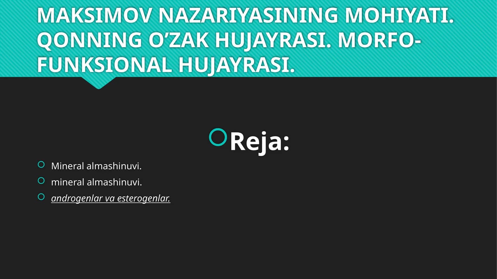 GEMATOPOEZ NAZARIYALARI. A.A MAKSIMOV NAZARIYASINING MOHIYATI. QONNING O’ZAK HUJAYRASI. MORFO-FUNKSIONAL HUJAYRASI