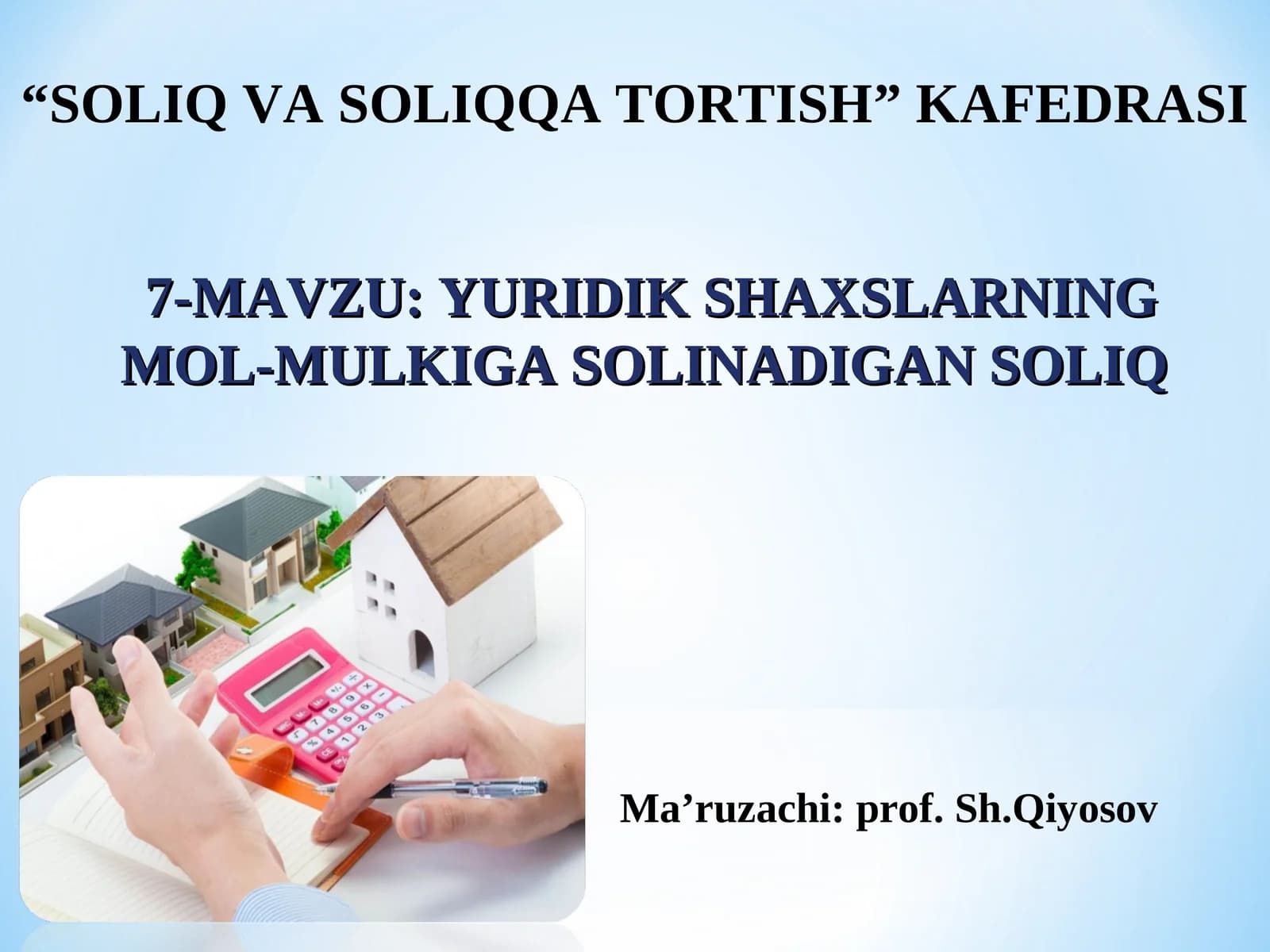 YURIDIK SHAXSLARNING MOL-MULKIGA SOLINADIGAN SOLIQ