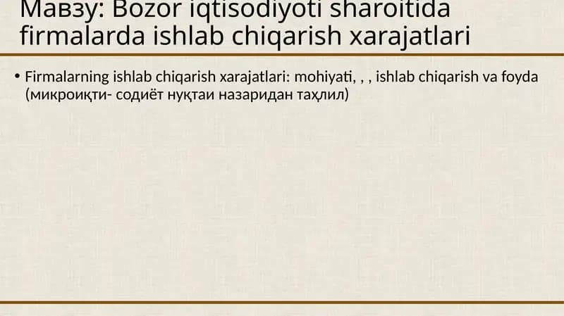Firmalarning ishlab chiqarish xarajatlari