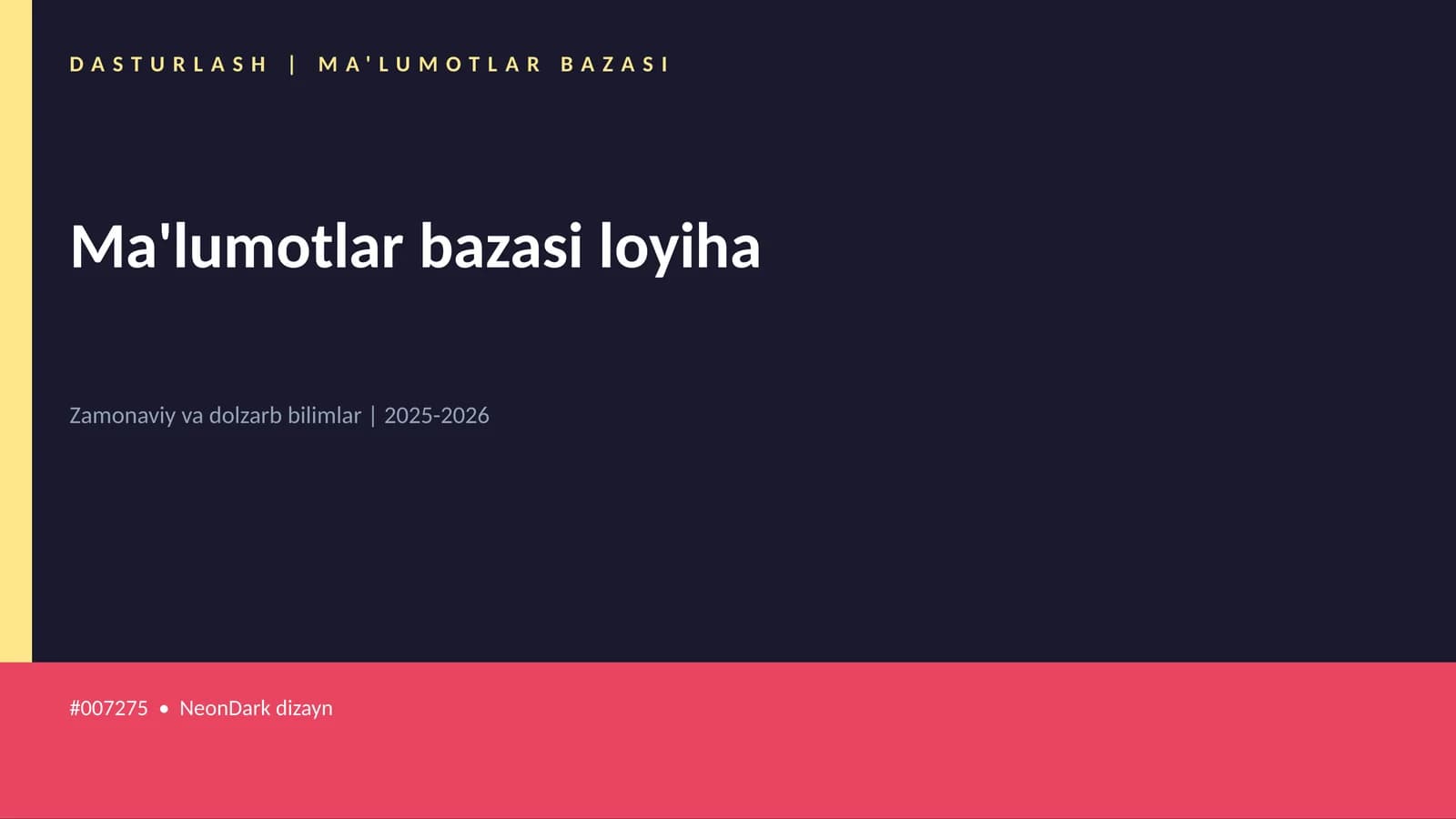 DASTURLASH | MA'LUMOTLAR BAZASI