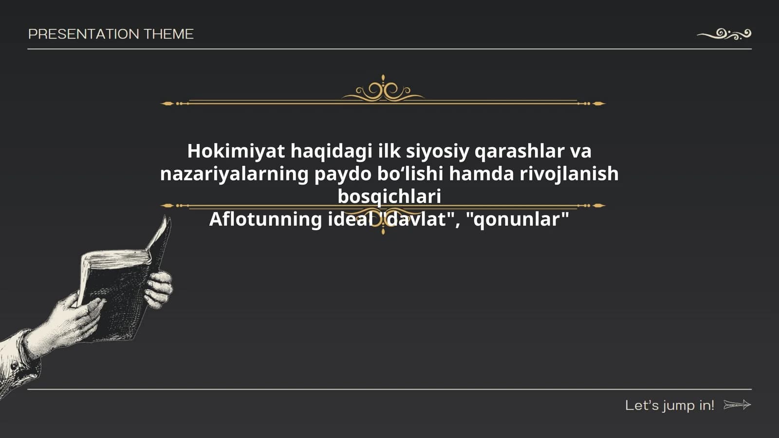 Hokimiyat haqidagi ilk siyosiy qarashlar va nazariyalarning paydo boʻlishi hamda rivojlanish bosqichlari
