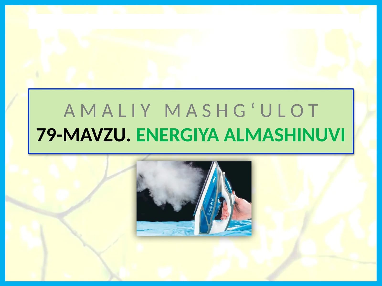 MAVZU.ENERGIYA ALMASHINUVI