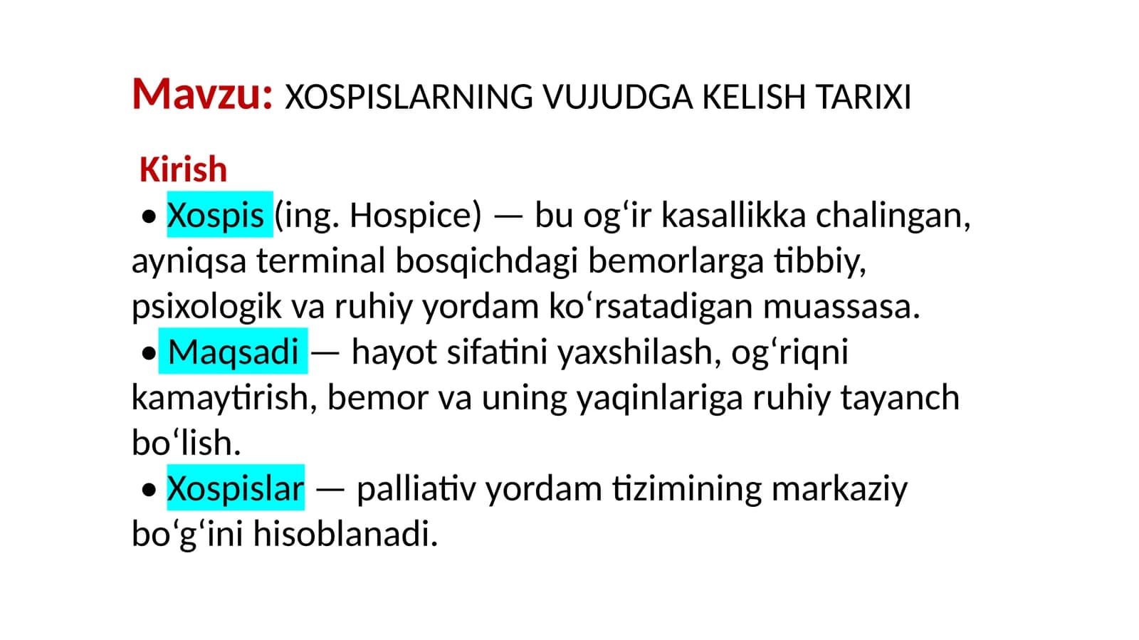 XOSPISLARNING VUJUDGA KELISH TARIXI
