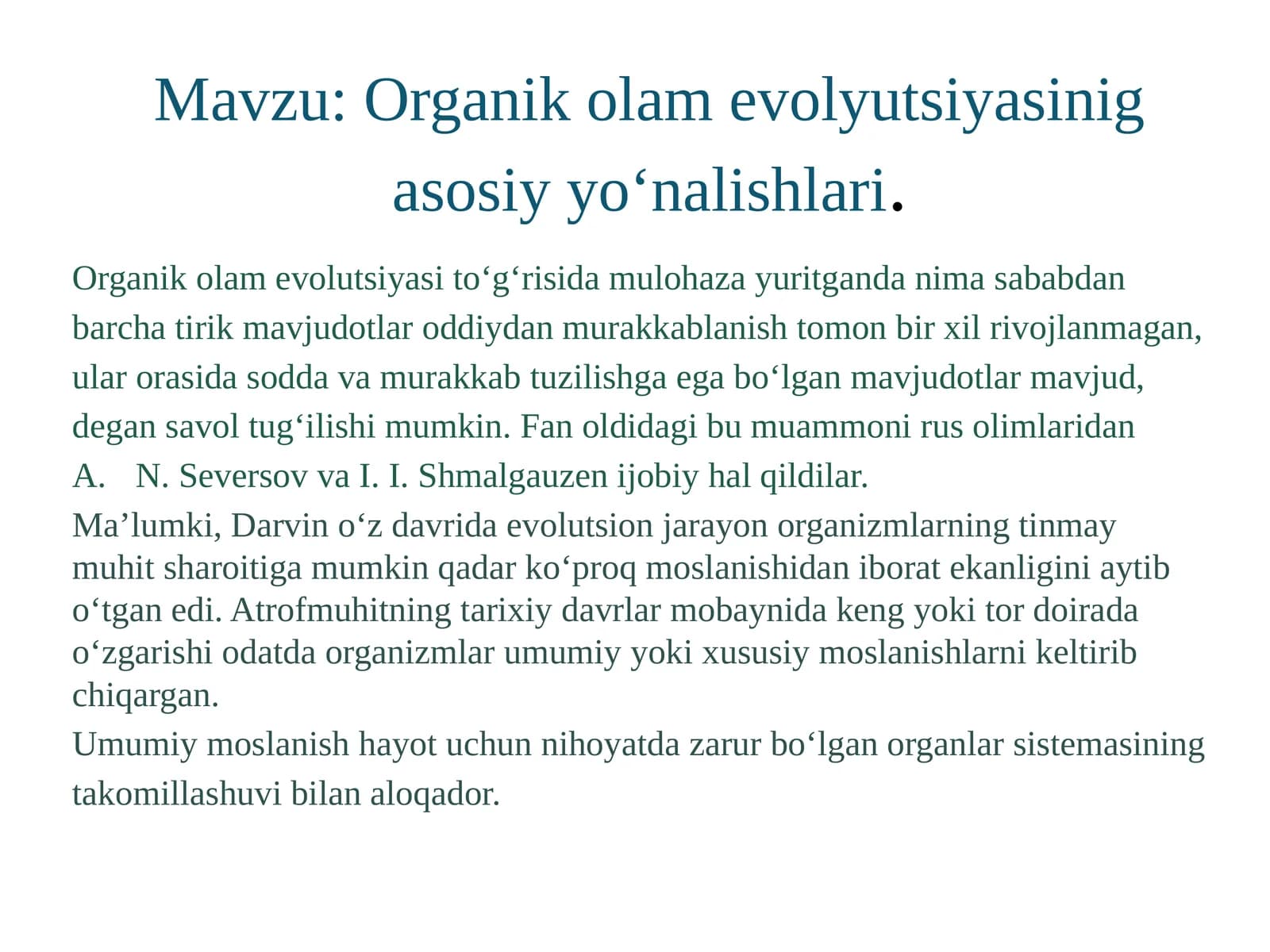 Organikolam evolyutsiyasinig asosiy yo‘nalishlari
