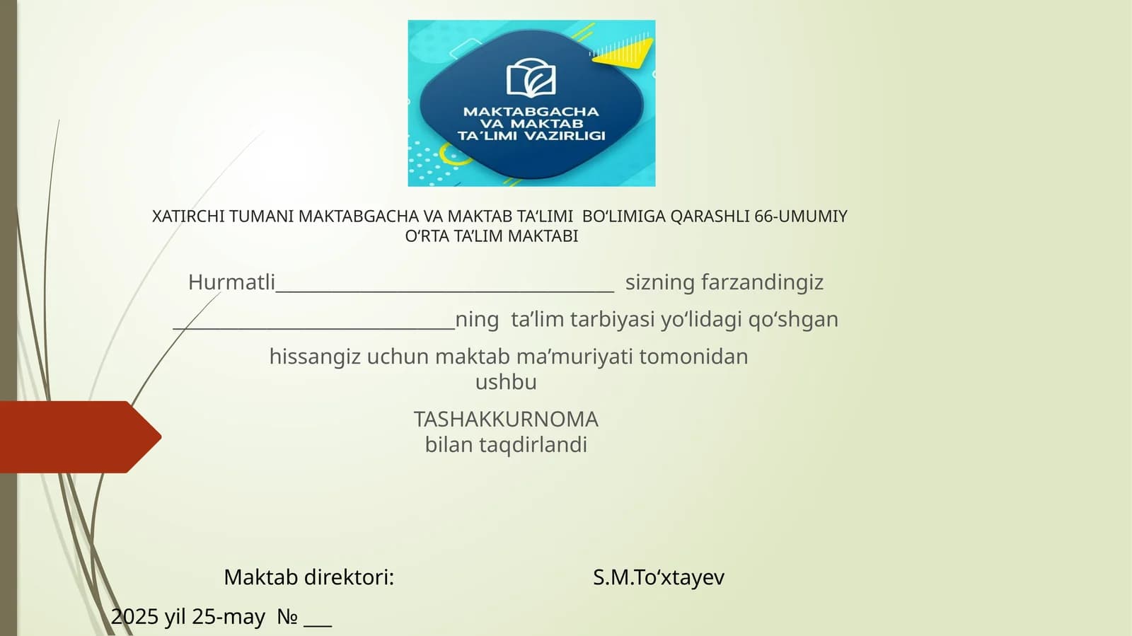 XATIRCHI TUMANI MAKTABGACHA VA MAKTAB TAʻLIMI BOʻLIMIGA QARASHLI 66-UMUMIY OʻRTA TA’LIM MAKTABI