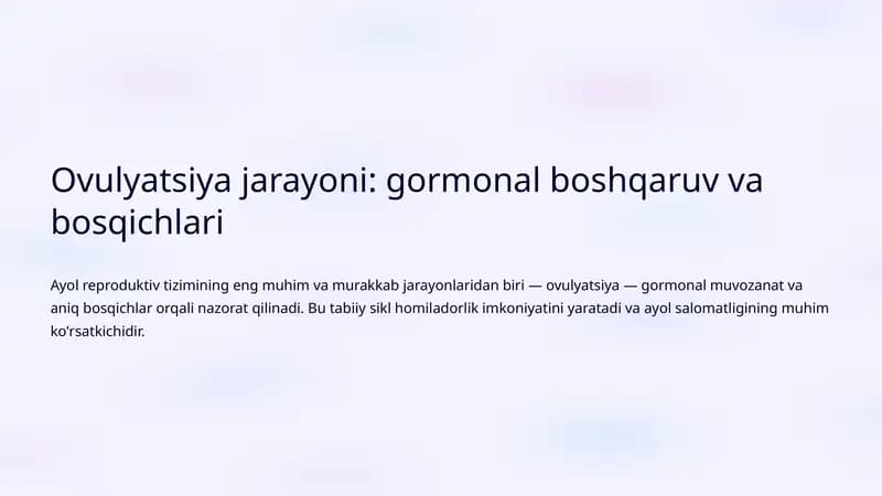 Ovulyatsiya jarayoni: gormonal boshqaruv va bosqichlari