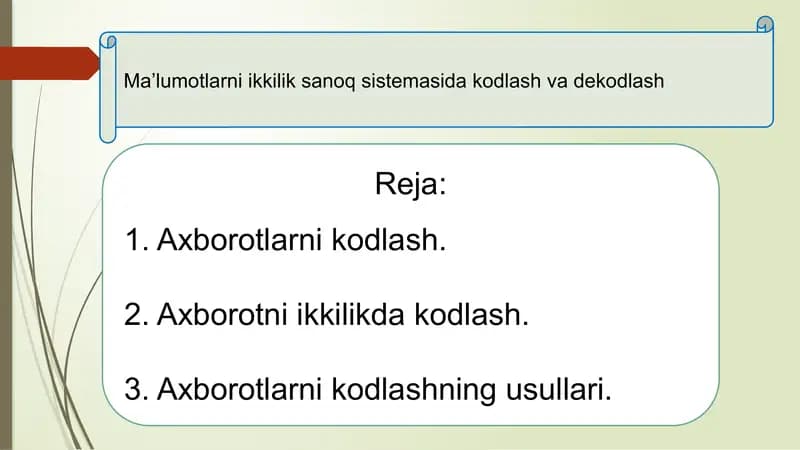 Axborotlarni ikkilik sanoq sistemasida kodlash va dekodlash