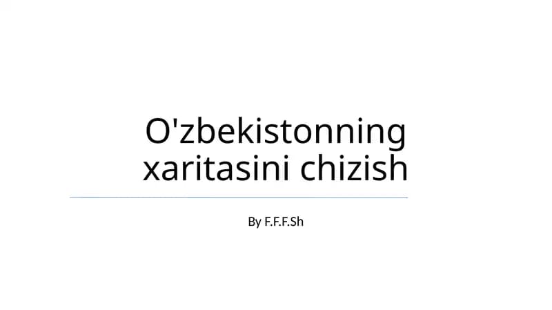 O'zbekistonning xaritasini chizish