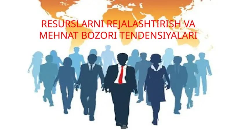 RESURSLARNI REJALASHTIRISH VA MEHNAT BOZORI TENDENSIYALARI