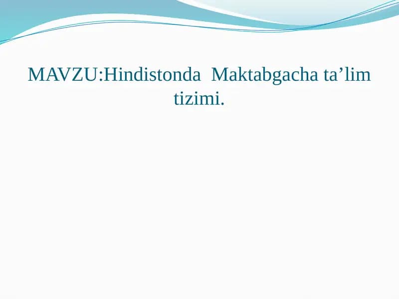 Hindistonda Maktabgacha ta'lim tizimi