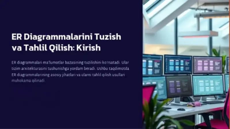 Entity-Relationship diagrammalarini tuzish va tahlil qilish