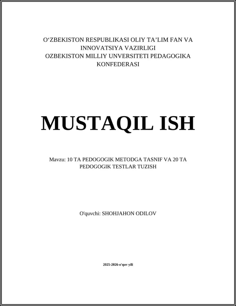 10 TA PEDOGOGIK METODGA TASNIF VA 20 TA PEDOGOGIK TESTLAR TUZISH