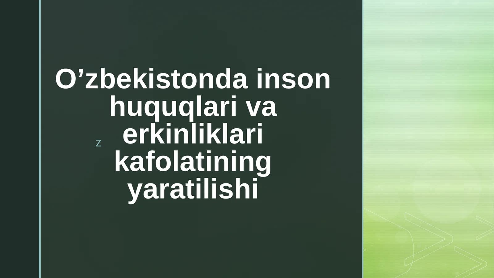 O’zbekistondai nson huquqlari va erkinliklari kafolatining yaratilishi