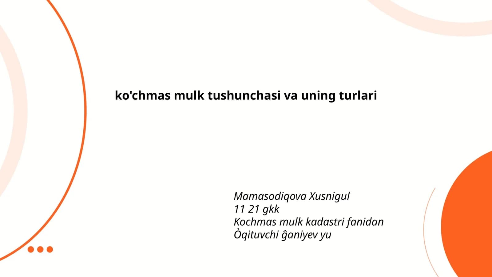 Ko'chmas mulk tushunchasi va uning turlari
