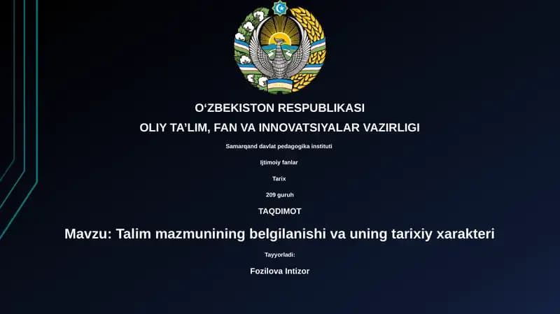 Talim mazmunining belgilanishi va uning tarixiy xarakteri