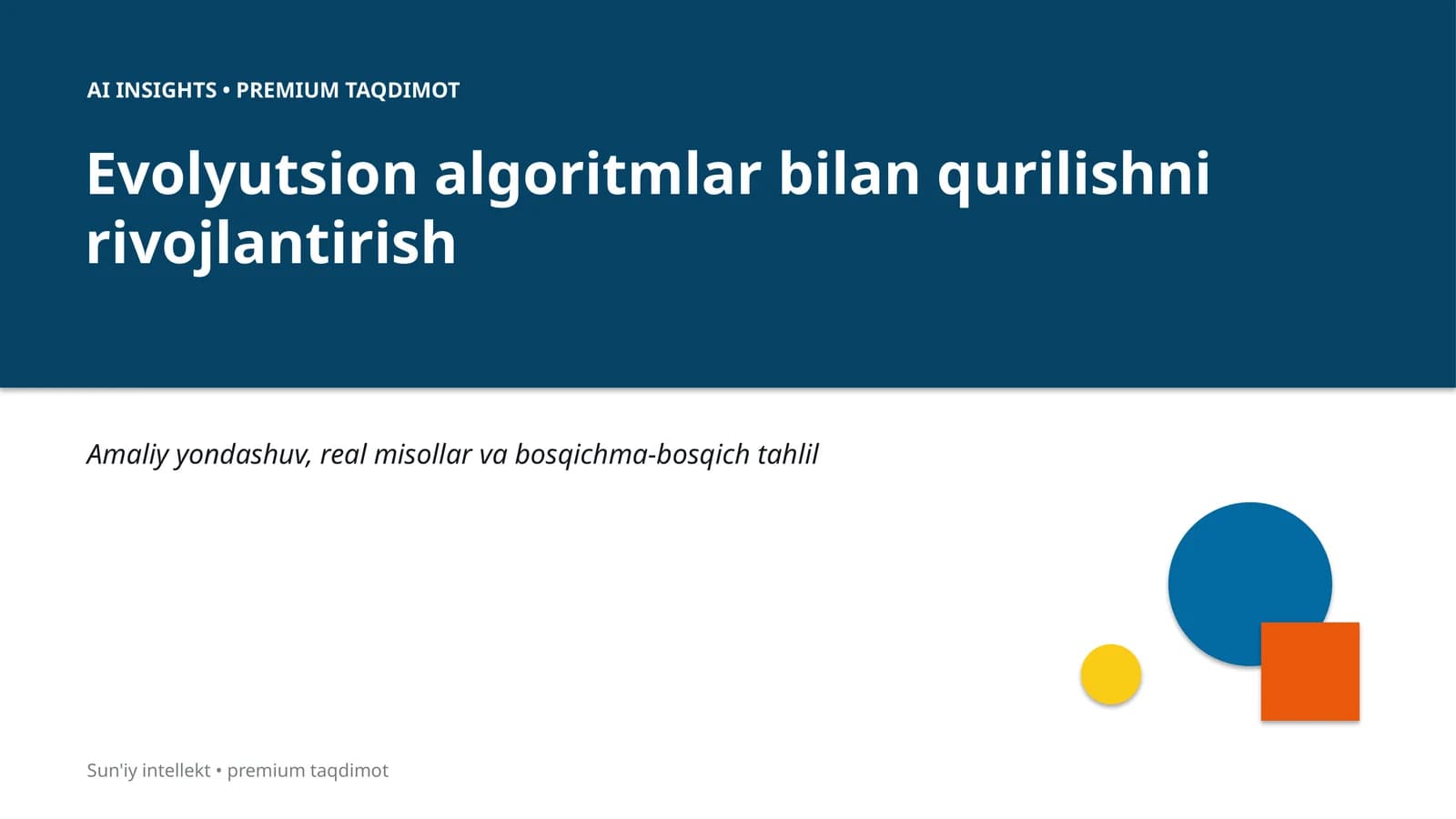 Evolyutsion algoritmlar bilan qurilishni rivojlantirish
