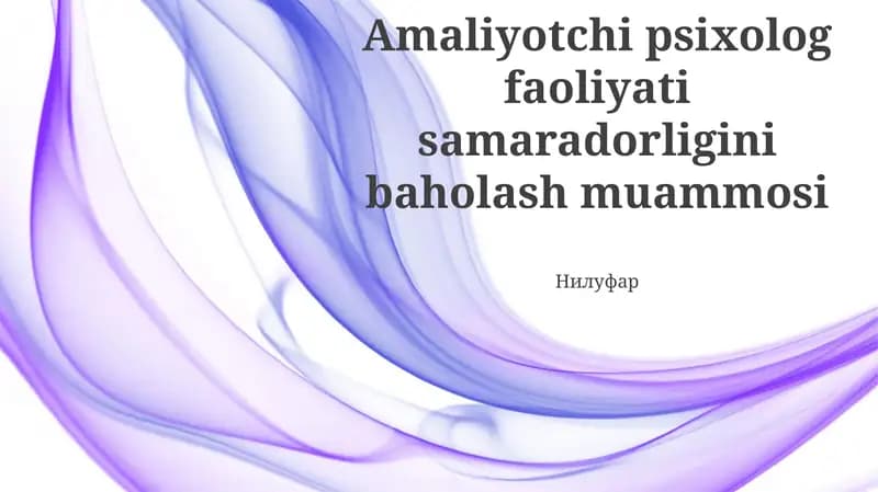 Amaliyotchi psixolog faoliyati samaradorligini baholash muammosi