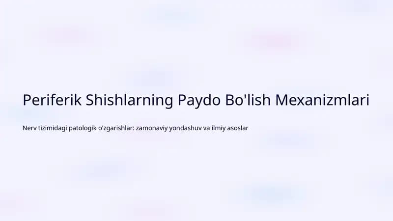 Periferik Shishlarning Paydo Bo'lish Mexanizmlari