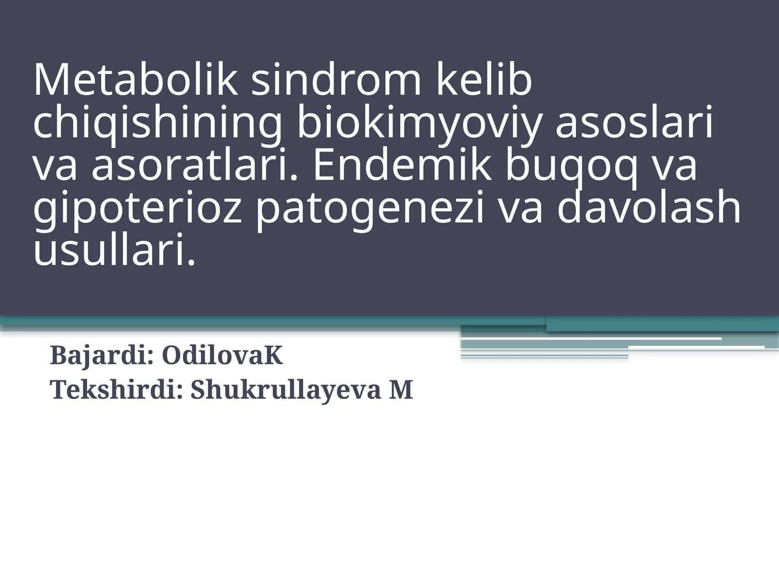 Metabolik sindrom kelib chiqishining biokimyoviy asoslari va asoratlari. Endemik buqoq va gipoterioz patogenezi va davolash usullari