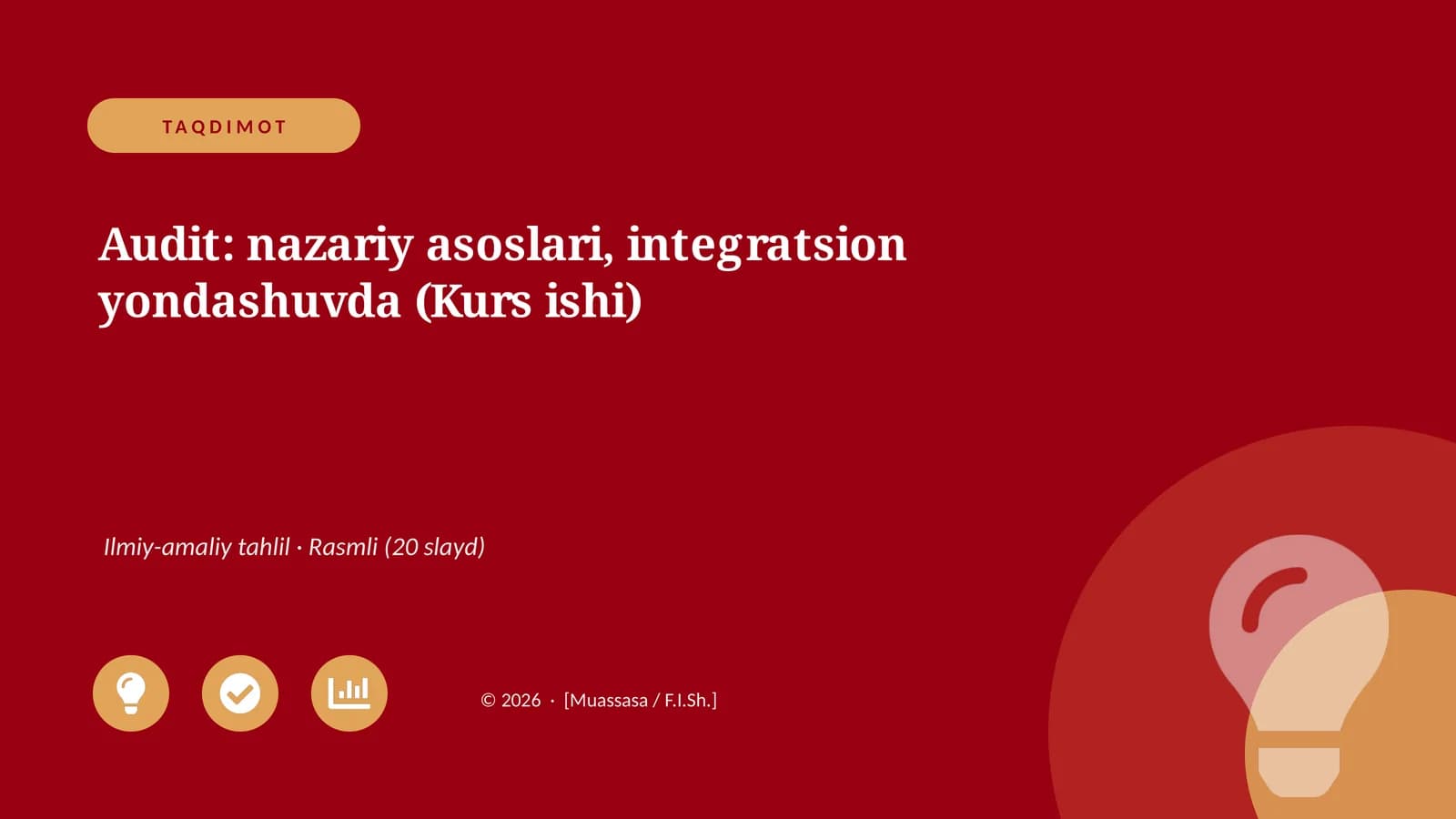 Audit: nazariy asoslari, integratsion yondashuvda (Kurs ishi)