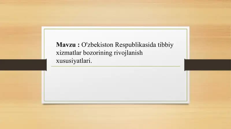 O'zbekiston Respublikasida tibbiy xizmatlar bozorining rivojlanish xususiyatlari
