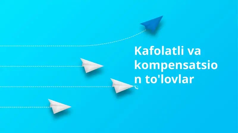 Kafolatli va kompensatsion to'lovlar