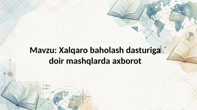 Xalqaro baholash dasturiga doir mashqlarda axborot