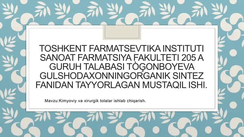 Organik sintez fanidan tayyorlangan kimyoviy vaxirurgik tolalar