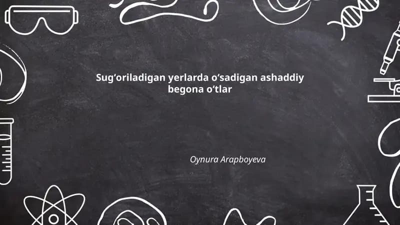 Sugʻoriladigan yerlarda oʻsadigan ashaddiy begona oʻtlar