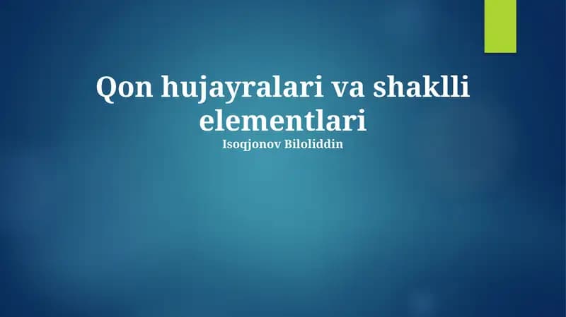 Qon hujayralari va shaklli elementlari