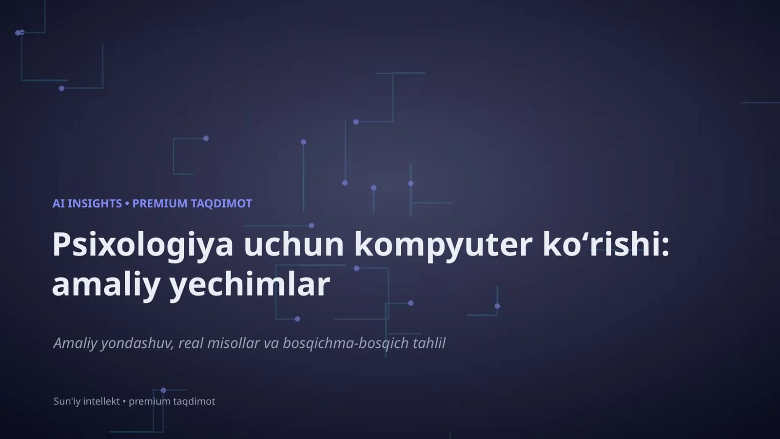 Psixologiya uchun kompyuter koʻrishi: amaliy yechimlar