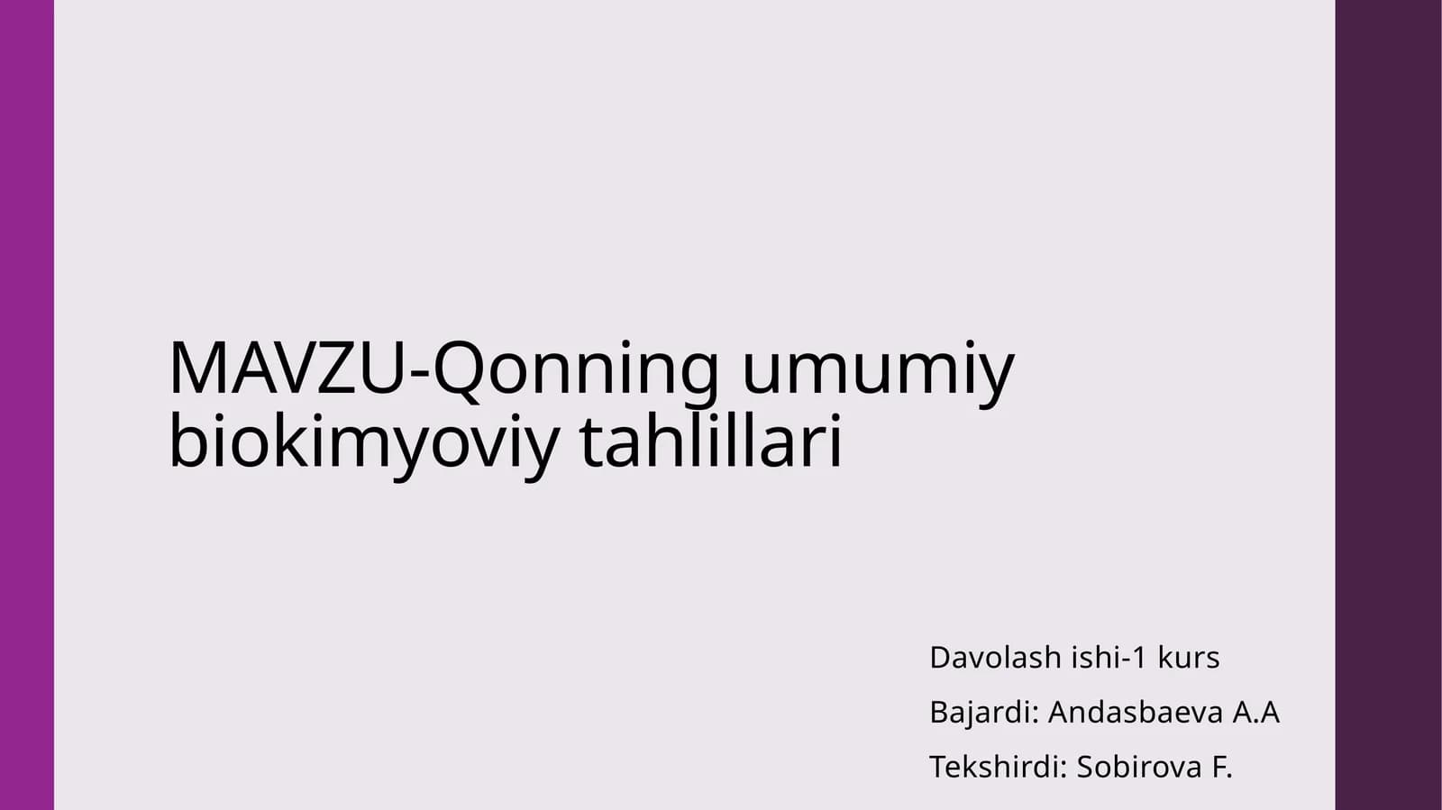 MAVZU-Qonning umumiy biokimyoviy tahlillari