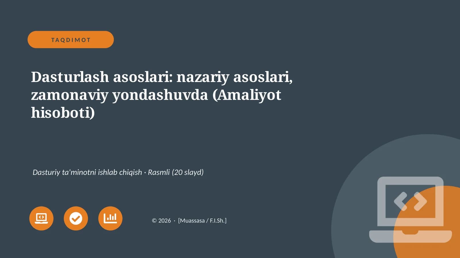 Dasturlash asoslari: nazariy asoslari, zamonaviy yondashuvda (Amaliyot hisoboti)