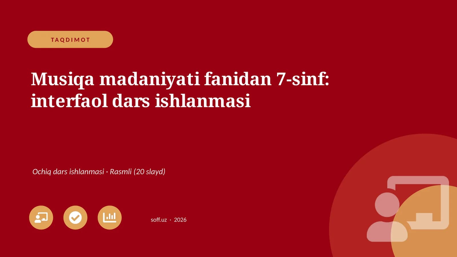 Musiqa madaniyati fanidan 7-sinf: interfaol dars ishlanmasi