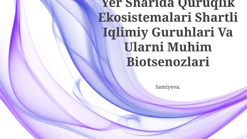 Yer Sharida Quruqlik Ekosistemalari Shartli Iqlimiy Guruhlari Va Ularni Muhim Biotsenozlari