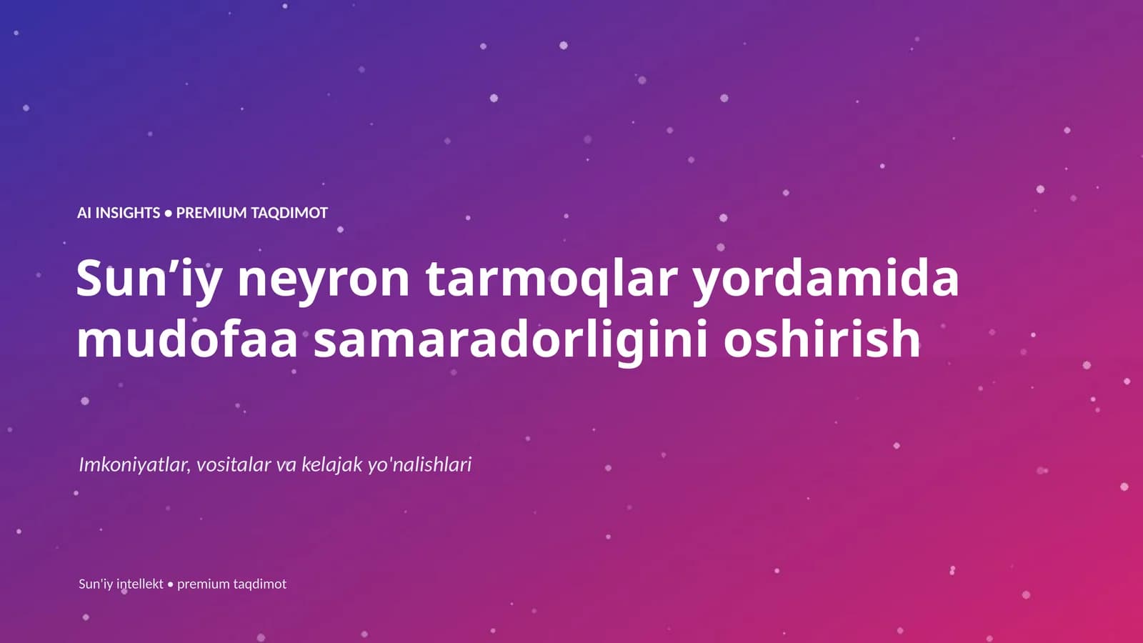 Sunʼiy neyron tarmoqlar yordamida mudofaa samaradorligini oshirish